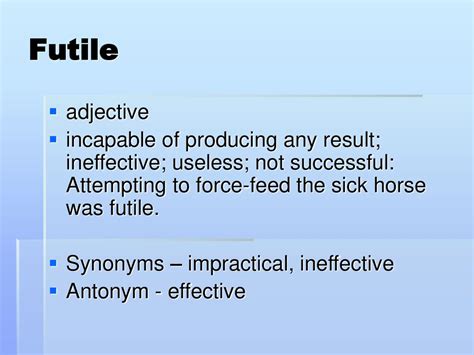 antonym of futile
